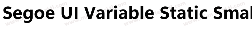 Segoe UI Variable Static Small Bold字体转换